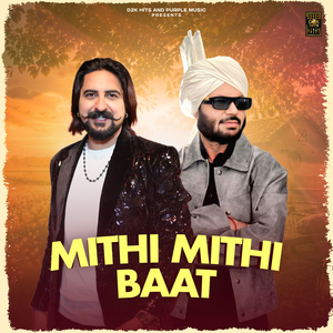 Mithi Mithi Baat