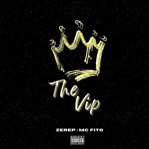 THE VIP (feat. McFito)