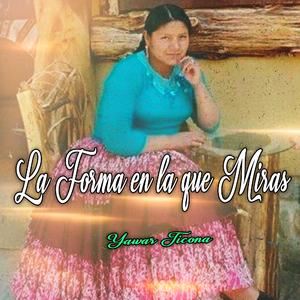 La Forma en la Que Me Miras