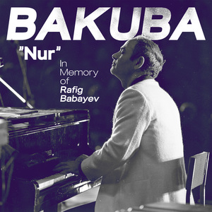 Nur (In Memory Of Rafig Babayev)