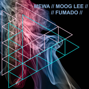 Fumado (Mewa Edit)