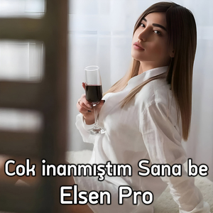 Cok inanmıştım Sana be