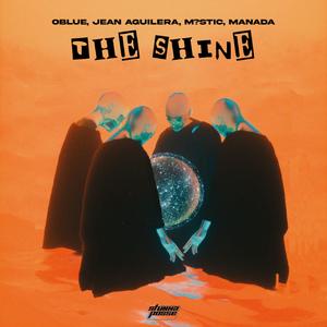 THE SHINE (feat. JEAN AGUILERA, M?STIC & MANADA)