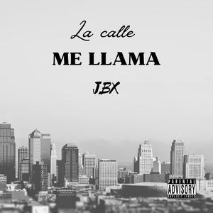 La calle me llama x JB LORA