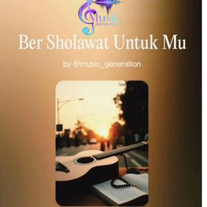Bershalawat Untuk-Mu