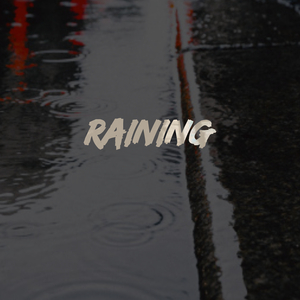 Raining
