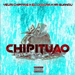 CHIPITUAO (feat. El Chacra & MR Guandu)