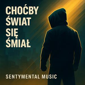 Choćby świat się śmiał