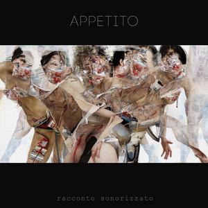 Appetito (Colonna sonora originale del racconto)