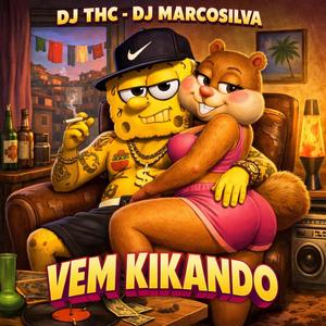 VEM KIKANDO (feat. DJ MARCOSILVA)
