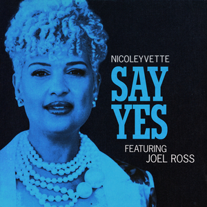Say Yes (feat. Joel Ross)