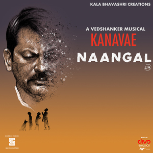 Kanavae (From "Naangal")