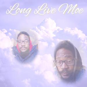 Long Live Moe (feat. Moski) (Live)