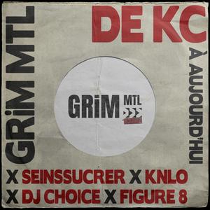 De KC à aujourd'hui (feat. SeinsSucrer, KNLO, DJ Choice & Figure8)
