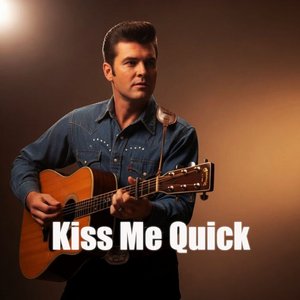 Kiss Me Quick