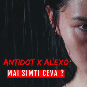 Mai Simti Ceva (feat. Alexo)