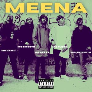 MEENA (feat. MG STAXX, MG SKINNY M & MG SMOOTH) (MG GWAD Remix)