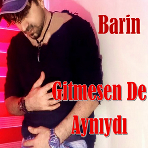 Gitmesen De Aynıydı