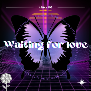 WAITING FOR LOVE(Prod.by Mayflower)