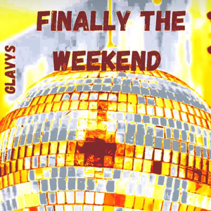 Finally The Weekend