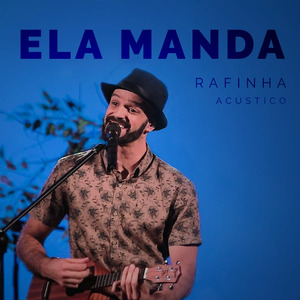 Ela Manda (Acústico) (Ao Vivo)