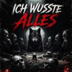 Ich wusste alles