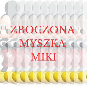 Zboczona MYSZKA MIKI