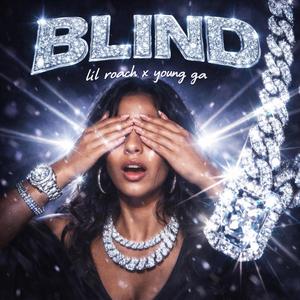 Blind (feat. Young GA)