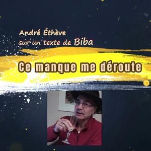 Ce manque me déroute