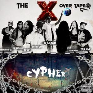 Florida to the World Cypher (The X Over Tape) (feat. Decalifornia, Nay Blanco, TYSF, Latín Capo, Diamond K & Trill Loz)