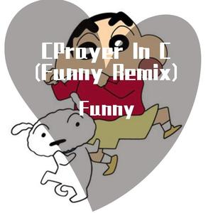 DJ Saw-CPrayer In C (Funny Remix)（Funny remix）