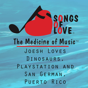 Joesh Loves Dinosaurs, Playstation and San German, Puerto Rico