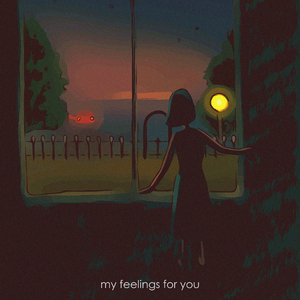 My Feelings for You