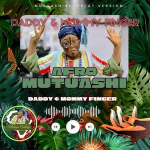 DADDY & MOMMY FINGER (MUTUASHI)