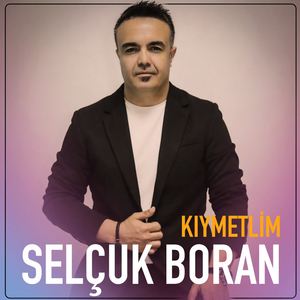 kıymetlim