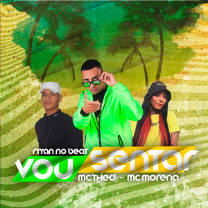 Vou Sentar (feat. Mc Morena & Ryyan No Beat) (Brega Funk)