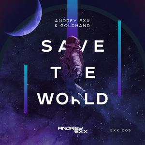 Save the World (Elliaz & Wrigley Remix) (Extended Mix)
