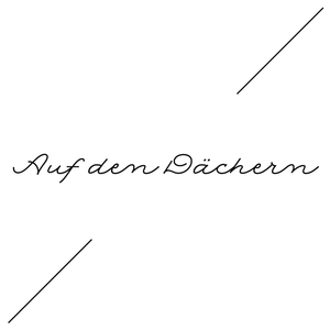 Auf den Dächern