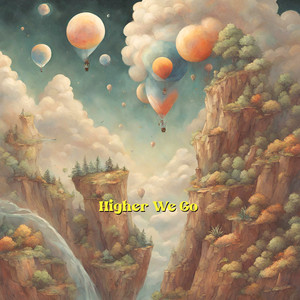 Higher We Go