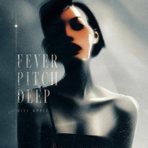 Fever Pitch Deep