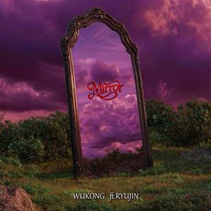 Mirror (feat. Ryujin)