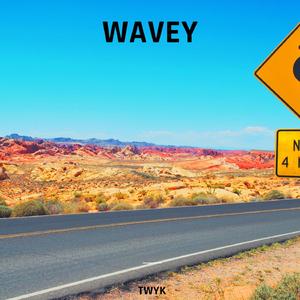 Wavey