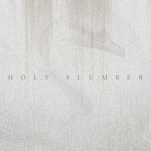 Holy Slumber