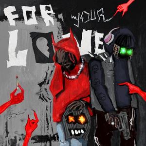 For Your Love