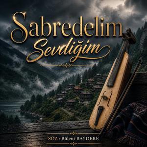 Sabredelim Sevdiğim
