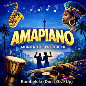 Bambelela (Don't Give Up)