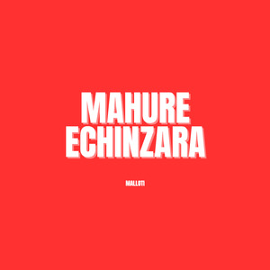 Mahure Echinzara