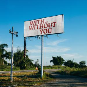 WITH OR WITHOUT YOU