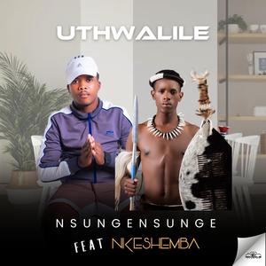 Uthwalile (feat. Nkeshemba)