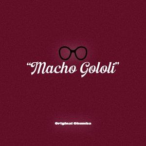 Macho Gololi